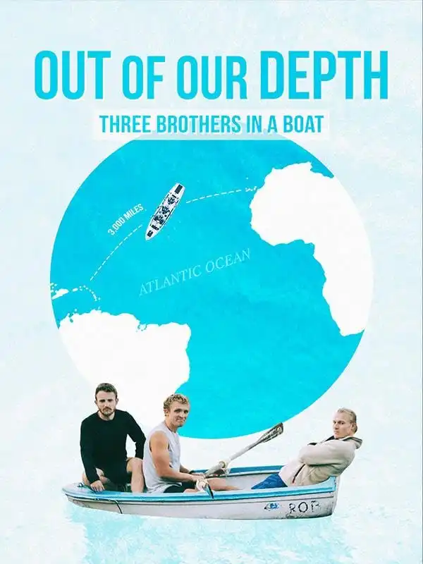 Out of Our Depth: Three Brothers in a Boat (2025)