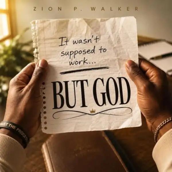 Zion P. Walker – Look At God