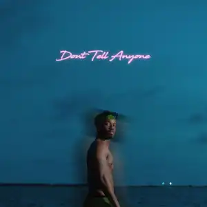 Mannywellz – Don’t Tell Anyone (EP)