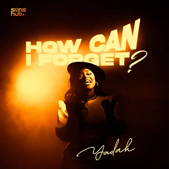 Yadah – How Can I Forget