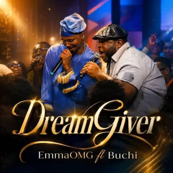 EmmaOMG – Dream Giver Ft. Buchi
