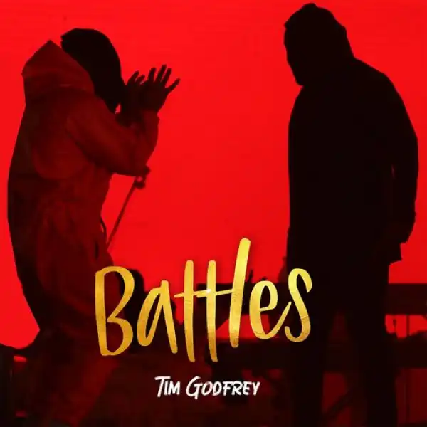 Tim Godfrey – Battles