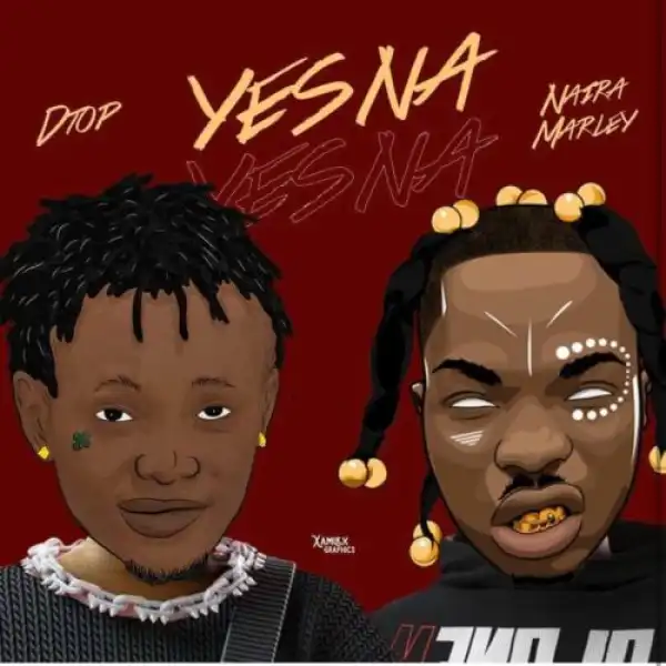 DTop ft. Naira Marley – Yes Na