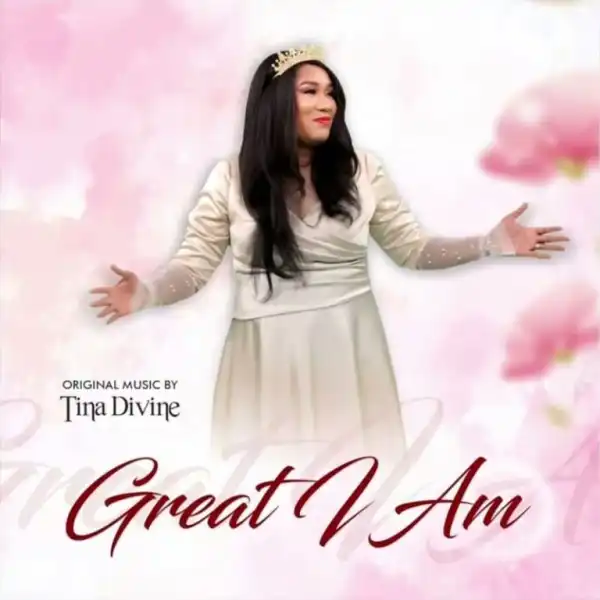 Tina Divine – Great I Am