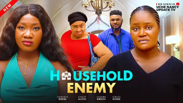 Household Enemy (2025 Nollywood Movie)