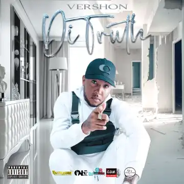 Vershon – Di Truth