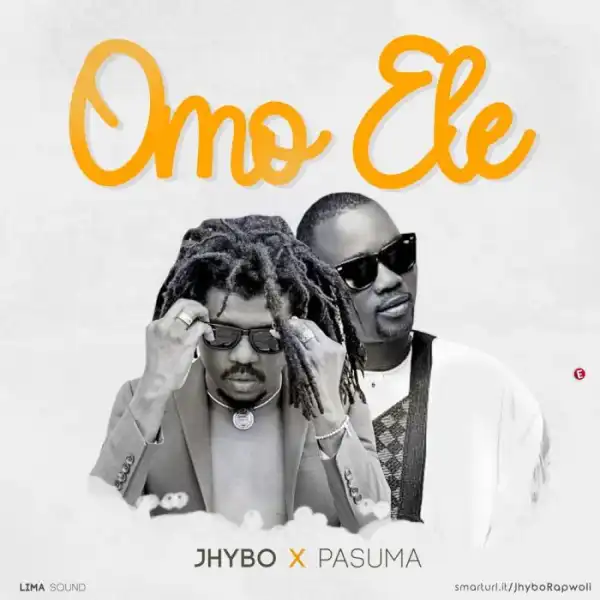 Jhybo X Pasuma – Omo Ele