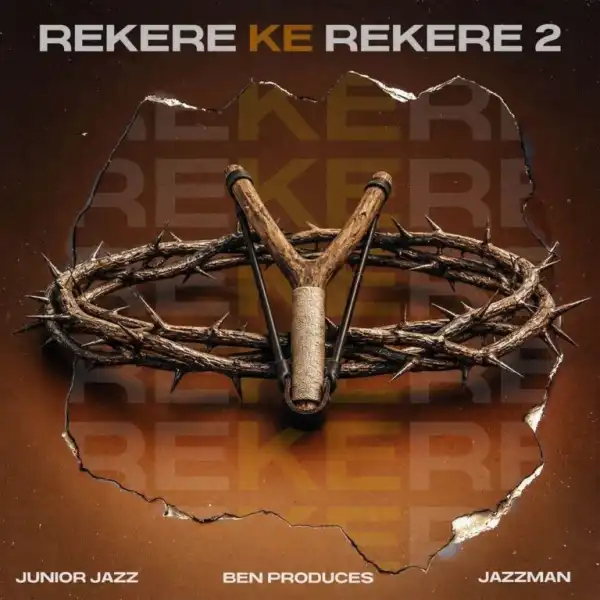 Junior Jazz – Rekere Ke Rekere 2 ft Ben Produces & Jazzman