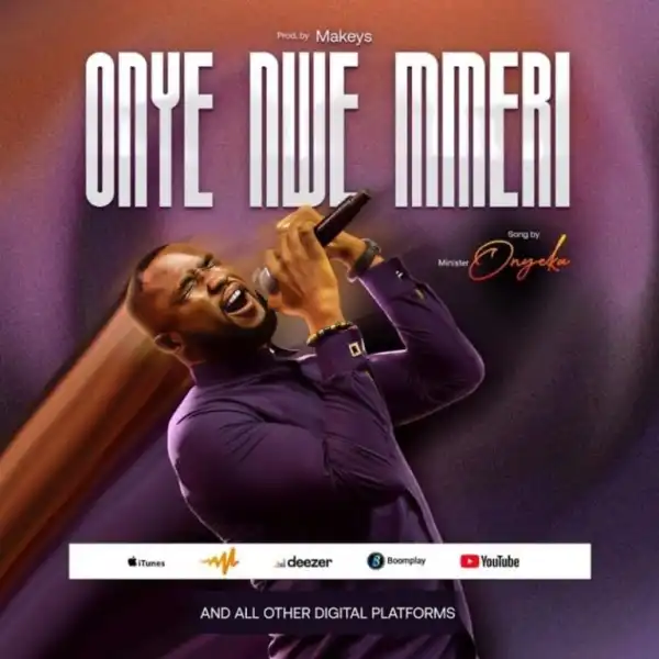 Minister Onyeka – Onye Nwe Mmeri (The Victorious One)