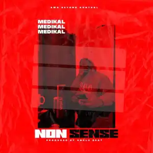 Medikal – Nonsense