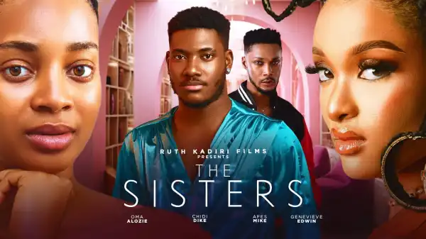 The Sisters (2025 Nollywood Movie)