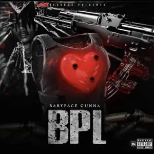 BabyFace Gunna - BPL (EP)