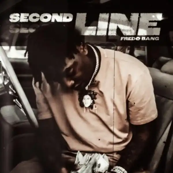 Fredo Bang – Second Line