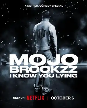 Mojo Brookzz: I Know You Lying (2026)