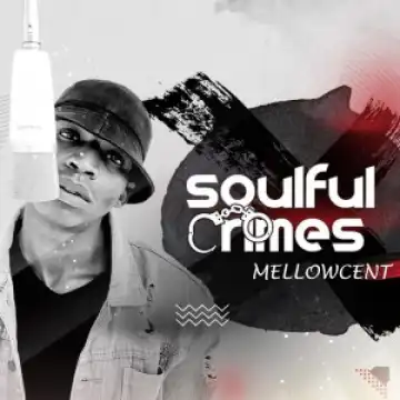 MellowCent – They Do Me Wrong (feat. DJ Couza)