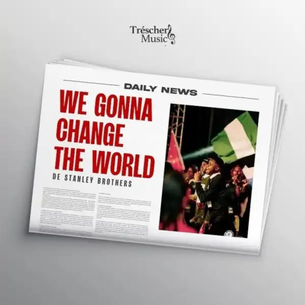De Stanley Brothers – We Gonna Change The World