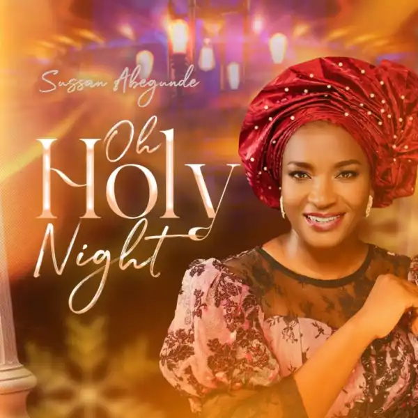 Sussan Abegunde – O Holy Night