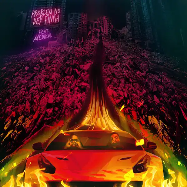 Bryan The Mensah – Problem No Dey Finish (Remix) Ft. Medikal