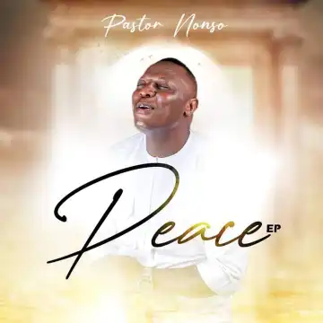 Pastor Nonso – Peace (EP)