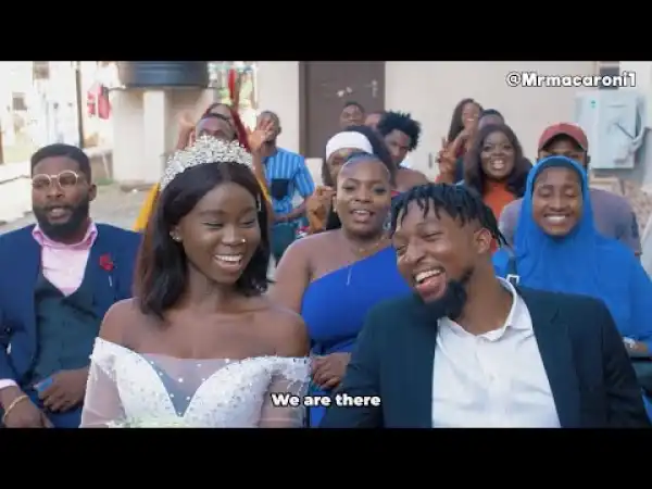 Mr Macaroni - The EndSARS Wedding (Comedy Video)