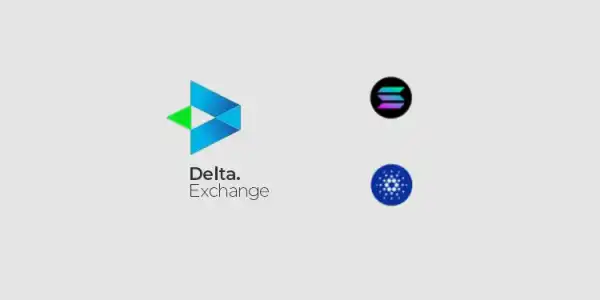 Delta Exchange launches new options contracts for Solana (SOL) and Cardano (ADA)