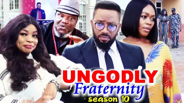 Ungodly Fraternity Season 10