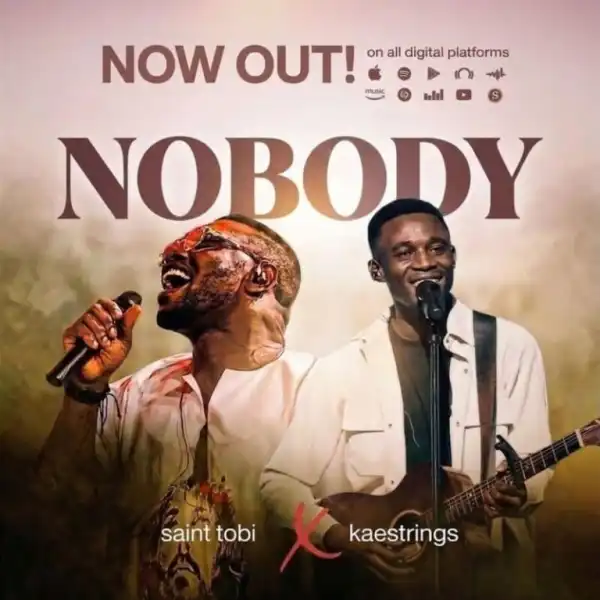 Saint Tobi – Nobody Ft. Kaestrings
