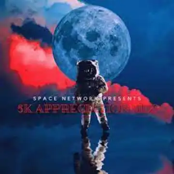 Space Network – 5K Appreciation Mix