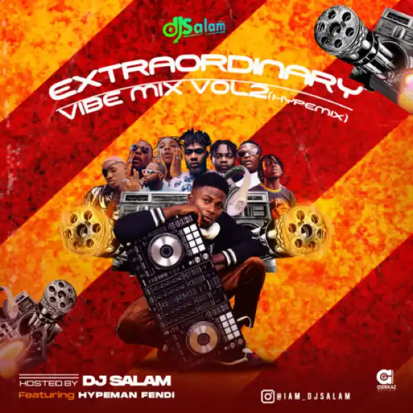 DJ Salam – Extraordinary Vibe Mix Vol 2