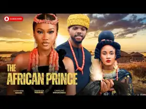 The African Prince (2025 Nollywood Movie)