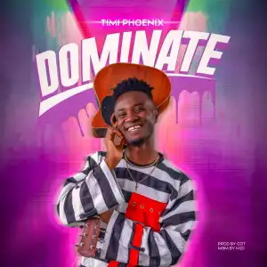 Timi Phoenix – Dominate (The Mic Session)