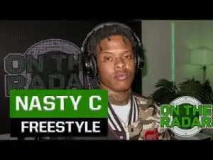 Nasty C – On The Radar Freestyle