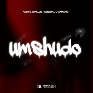 Assiye Bongzin & General C’mamane – Umshudo