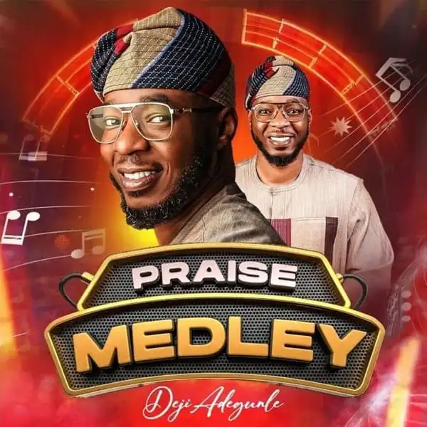 Deji Adegunle – African Praise Medley