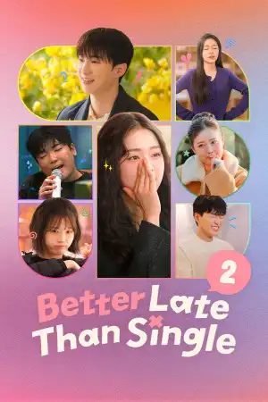 Better Late Than Single (2025) [Korean] (TV series)