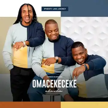 Omacekeceke Abashaa – Uyimbuzi Babomncane Ft. Igcokama Elisha