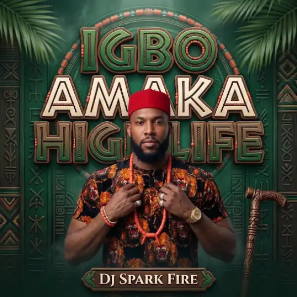 Dj Spark Fire – Igbo Amaka Highlife