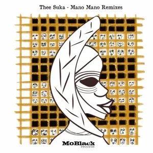 Thee Suka – Mano Mano (Drumetic Boyz Remix)