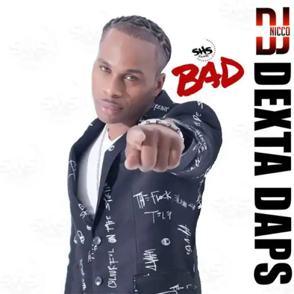 Dexta Daps – Bad