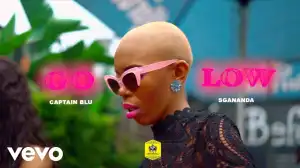 Captain Blu – Go Low Ft. Sgananda (Music Video)