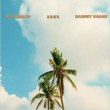 Dammy Krane ft. PsychoYP – Eshe