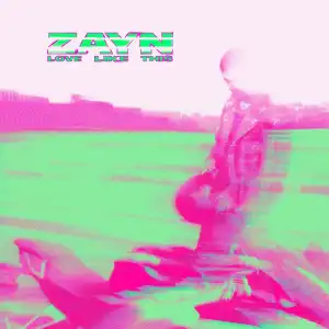 Zayn – Love Like This (Instrumental)