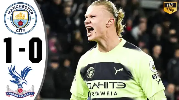 Manchester City vs Crystal Palace 1 - 0 (Premier League 2023 Goals & Highlights)