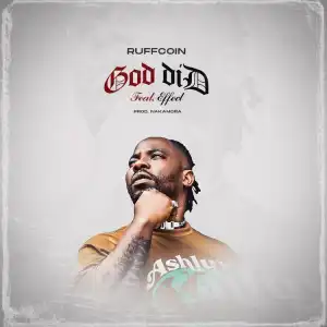 Ruffcoin ft. Effect MC – God Did