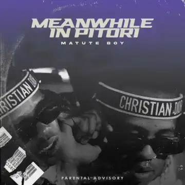 Matute Boy – Gwa Shorta ft LastBorn Diroba, Lwamii & Mellow & Sleazy