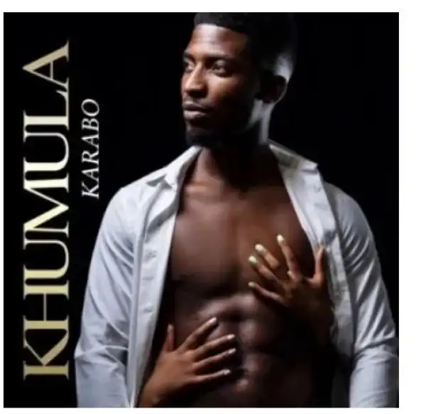 Karabo – Khumula