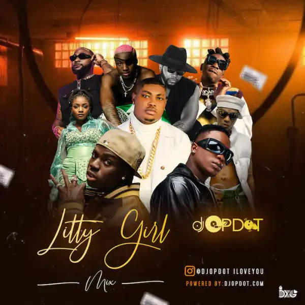 DJ OP Dot – Litty Girl Mix
