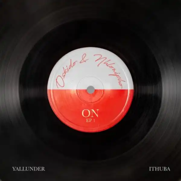 Nhlonipho & Yallunder, Jazzmiqdeep – iThuba (Amapiano Mix)