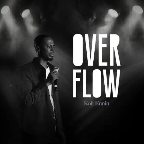 Kofi Ennin – Overflow