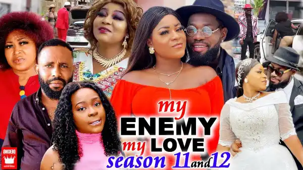 My Enemy My Love Season 11 & 12